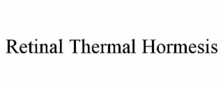 RETINAL THERMAL HORMESIS