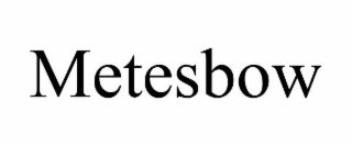 METESBOW