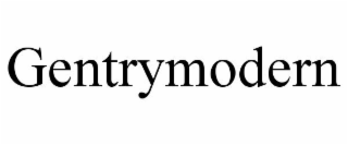 GENTRYMODERN