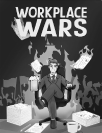 WORKPLACE WARS