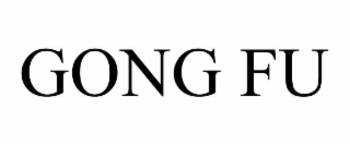 GONG FU