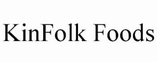 KINFOLK FOODS