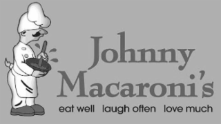 JOHNNY MACARONI'S EAT WELL LAUGH OFTEN LOVE MUCH