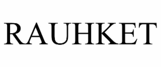 RAUHKET