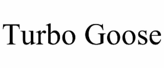TURBO GOOSE