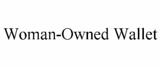 WOMAN-OWNED WALLET