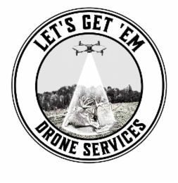 LET'S GET 'EM DRONE SERVICES