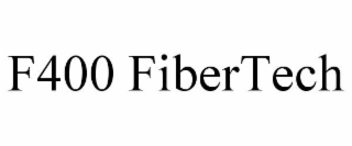 F400 FIBERTECH