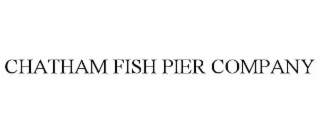 CHATHAM FISH PIER COMPANY