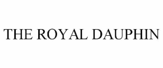 THE ROYAL DAUPHIN