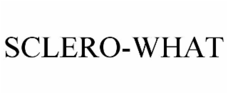 SCLERO-WHAT