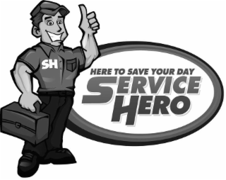 HERE TO SAVE YOUR DAY SERVICE HERO