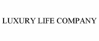 LUXURY LIFE COMPANY