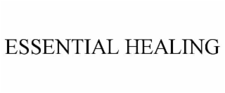 ESSENTIAL HEALING
