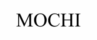 MOCHI