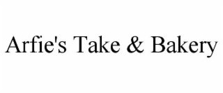 ARFIE'S TAKE & BAKERY