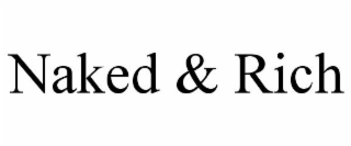 NAKED & RICH