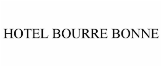 HOTEL BOURRE BONNE