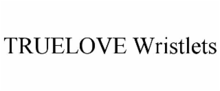 TRUELOVE WRISTLETS