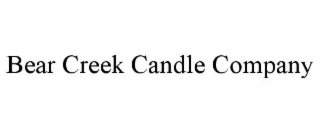 BEAR CREEK CANDLE COMPANY