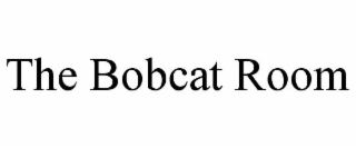 THE BOBCAT ROOM