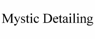 MYSTIC DETAILING