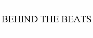BEHIND THE BEATS
