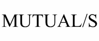 MUTUAL/S