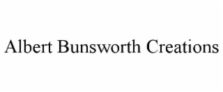 ALBERT BUNSWORTH CREATIONS