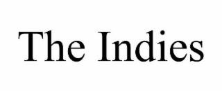 THE INDIES