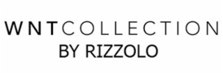 WNT COLLECTION BY RIZZOLO BY RIZZOLO