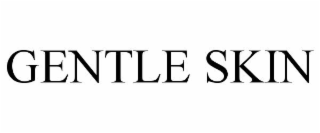 GENTLE SKIN