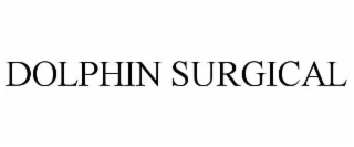 DOLPHIN SURGICAL