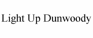 LIGHT UP DUNWOODY