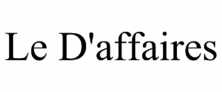 LE D'AFFAIRES