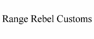 RANGE REBEL CUSTOMS