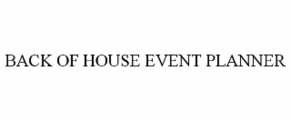 BACK OF HOUSE EVENT PLANNER