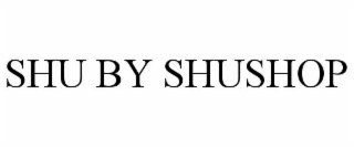 SHU BY SHUSHOP