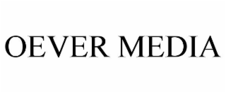 OEVER MEDIA