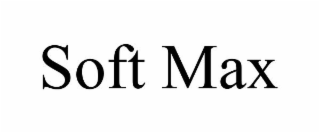 SOFT MAX