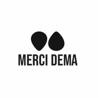 MERCI DEMA