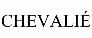 CHEVALIÉ
