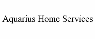 AQUARIUS HOME SERVICES