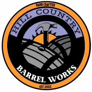 HAND CRAFTED, HILL COUNTRY BARREL WORKS, EST.2022