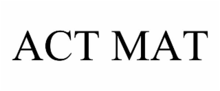 ACT MAT