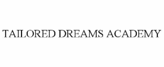 TAILORED DREAMS ACADEMY