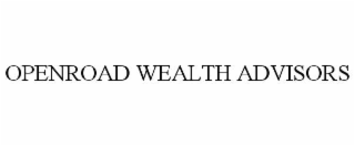 OPENROAD WEALTH ADVISORS