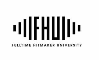 FHU FULLTIME HITMAKER UNIVERSITY