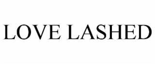 LOVE LASHED