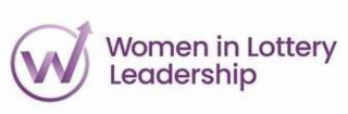 W WOMEN IN LOTTERY LEADERSHIP